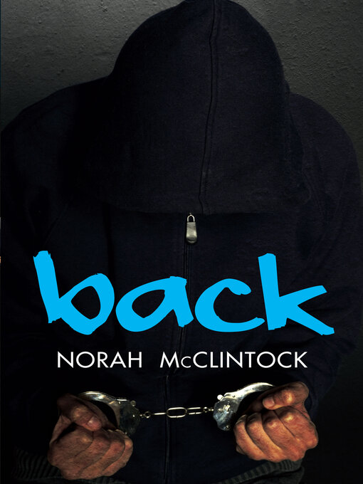 Title details for Back by Norah McClintock - Available